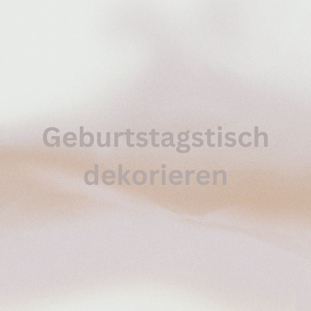 Geburtstagstisch dekorieren